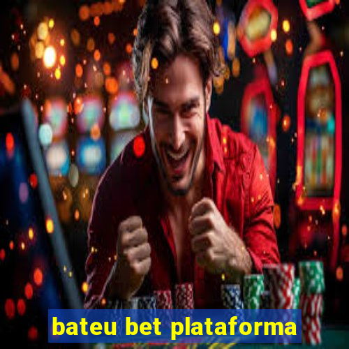 bateu bet plataforma